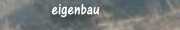 eigenbau